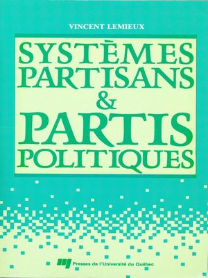 cover image of Systèmes partisans et partis politiques